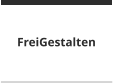 FreiGestalten