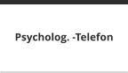 Psycholog. -Telefon